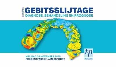 TP Congres 2018 – Gebitsslijtage: diagnose, behandeling en prognose