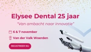 25 jaar jubileum Elysee Dental event 6 en 7 november